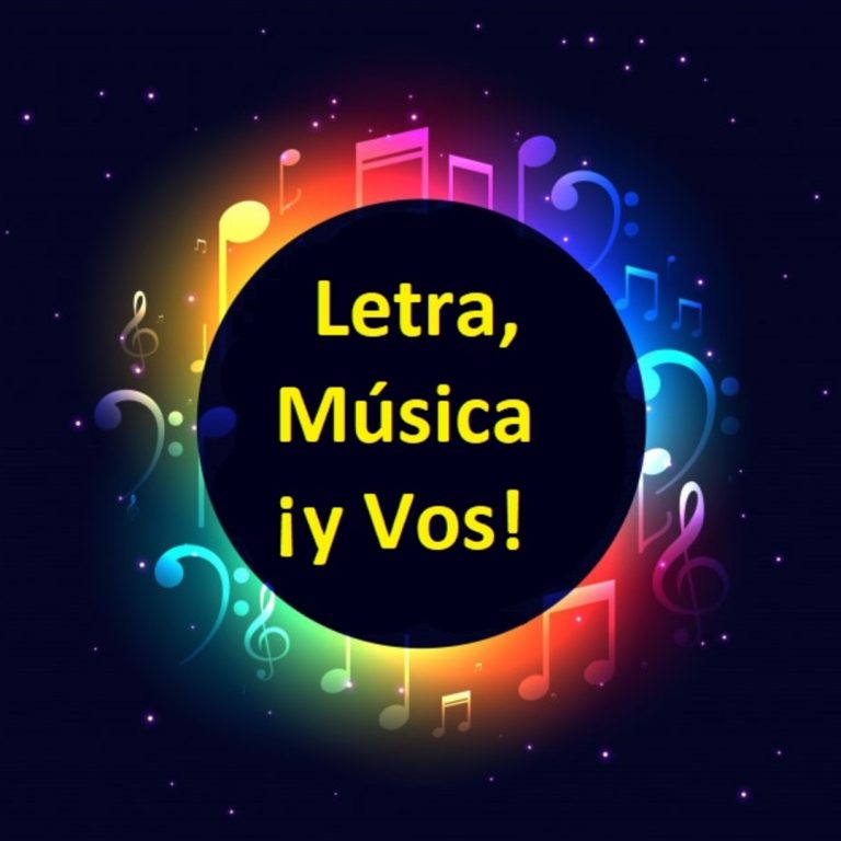 ¡Letra, Música y Vos!