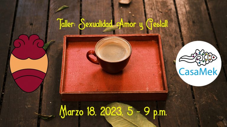 Taller Sexualidad, Amor y Gestalt